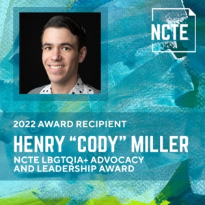 NCTE LBGTQIA+ Advocacy and Leadership Award