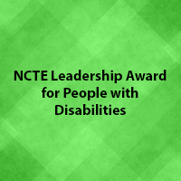 NCTE Leadership Award for People with Disabilities