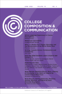 College Composition and Communication, Vol. 73, No. 4, June 2022