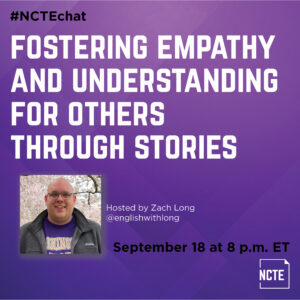 NCTE Twitter Chat Fostering Empathy and Understanding for Others through stories