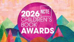 On top of a purple sun hanging over a colorful mountain range, the words 2026 NCTE Children's Book Awards appear.