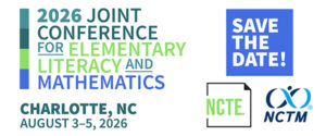 Promotional banner for the 2026 NCTE-NCTM Joint Conference for Elementary Literacy and Mathematics, happening August 3-5 in Charlotte, NC. Save the date.
