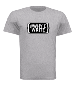 #WhyIWrite T-shirt